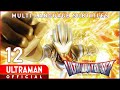 ULTRAMAN TRIGGER NEW GENERATION TIGA Ep 12 The 30 Million Year Miracle Official