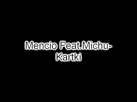 Mencio Feat.MichU - Kartki