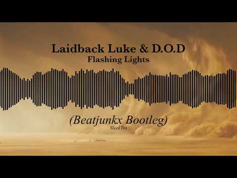 Laidback Luke & D.O.D - Flashing Lights (Beatjunkx Bootleg)
