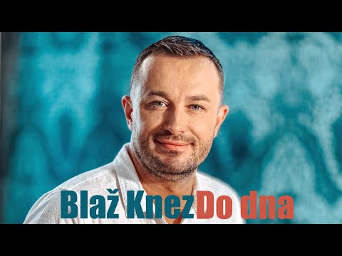 VEDEŽEVALEC BLAŽ -   Do dna (Official Video)