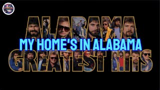 MY HOME'S IN ALABAMA - ALABAMA LYRIC VIDEO