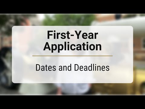 First-Year Admission Deadlines | Undergraduate Admission