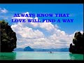 Love will find a way w/Lyrics
