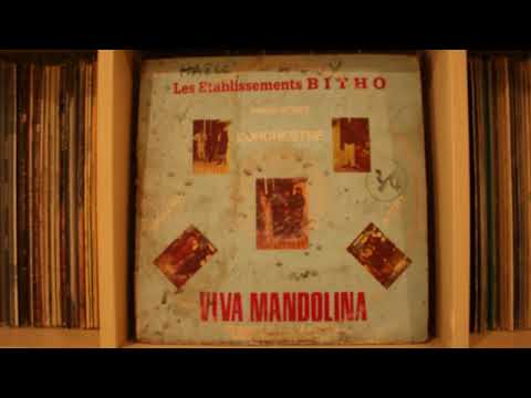 ETS BITHO présentent - VIVA MANDOLINA [Full Album]