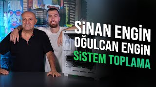 SİNAN ENGİN VE OĞULCAN ENGİN ITOPYA.COM'DA SİSTEM TOPLUYOR!