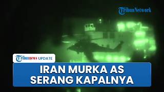 Iran Marah AS Serang Kapal Dagangnya di Laut Oman, Sebut Tindakan Pentagon sebagai Terorisme