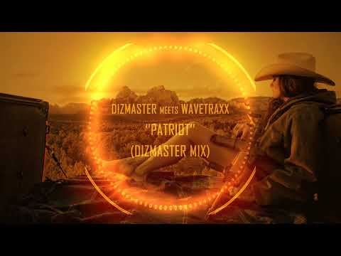 Dizmaster Meets Wavetraxx - Patriot (Dizmaster Mix)