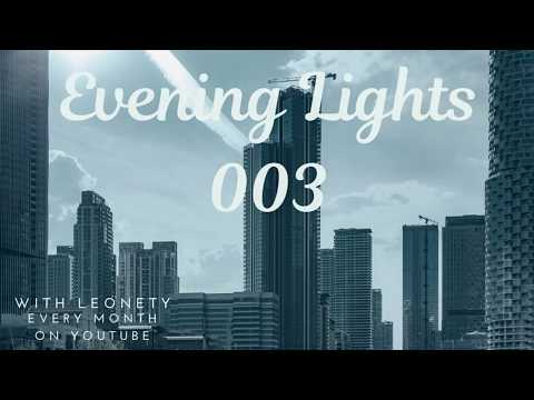 Leonety - Evening Lights 003 [Melodic Progresssive House mix]