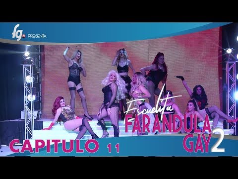 CAP 11 / TEMP 02 ESCUELITA 2 FG - CANAL FARANDULA GAY