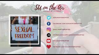 Episode 26: Parents in The Swinger Lifestyle | Pre-Pregnancy, During & Post  | Sex Uninterrupted