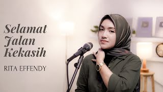 Download lagu SELAMAT JALAN KEKASIH - RITA EFFENDY | COVER BY UMIMMA KHUSNA mp3