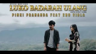 Download lagu ENO VIOLA FT PINKI PRANANDA LUKO BADARAH ULANG   ( LIRIK LAGU MINANG ) mp3 Download lagu ENO VIOLA FT PINKI PRANANDA LUKO BADARAH ULANG   ( LIRIK LAGU MINANG ) mp3