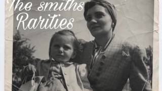 The Smiths - Unloveable (Alternate Version)