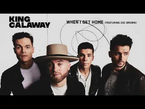 King Calaway - When I Get Home (feat. Zac Brown) [Official Audio]