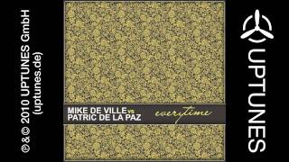 Mike De Ville vs. Patric de la Paz - Everytime (D&W meets MdV Edit)