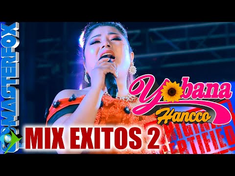 Yobana Hancco - Mix éxitos 2 (Video en Concierto OFICIAL by Masterfox)