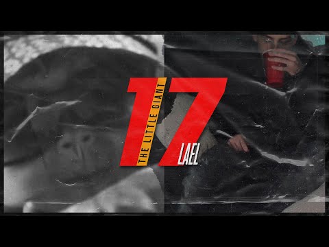 17 [ INTRO ] - Lael | EP The Little Giant (Video Oficial)