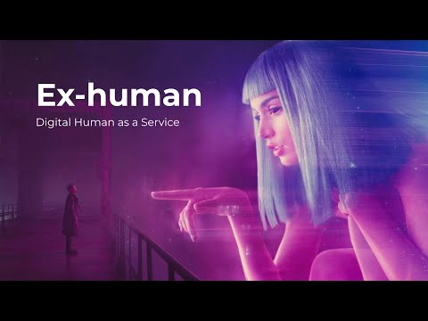Ex-human - Digital Human Platform