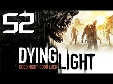 [BALKAN] Dying Light #52 10. Sprat [Full HD]