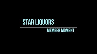 Star Liquor Member Moment