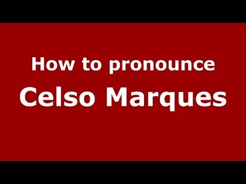 How to pronounce Celso Marques (Brazilian/Portuguese) - PronounceNames.com