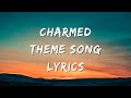 Charmed Theme Song Lyrics