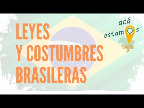 BRAZILIAN LAWS, CUSTOMS AND CURIOSITIES - HERE WE ARE