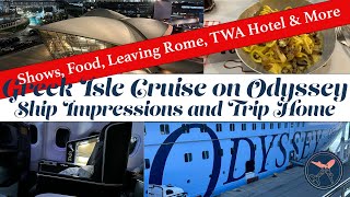 Odyssey of the Seas | Royal Caribbean | Ship Review, Leaving Rome, SAS Business Flight & TWA Hotel