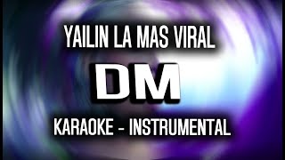 Yailin La Mas Viral - DM (KARAOKE)