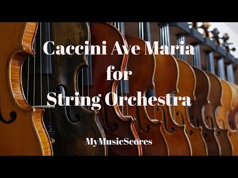 Caccini Ave Maria for String Orchestra