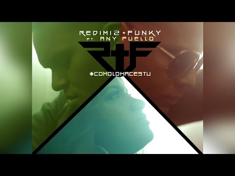 Como Lo Haces Tu (Video Oficial) - Any Puello Ft Funky + Redimi2