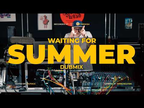 WAITING FOR SUMMER DUB - nonstop mix of fine dub