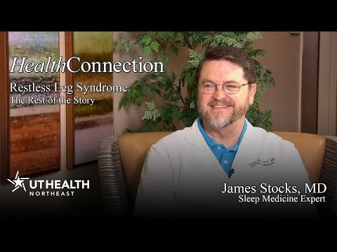 Restless Leg Syndrome: The Rest of the Story - Dr. James Stocks
