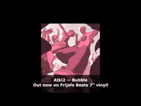 Atki2 - Bubble