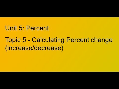 Unit 5 Topic 5 Percent Increasedecrease
