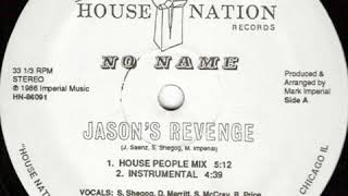 NO NAME "JASON'S REVENGE" 1986 HOUSE NATION RECORDS
