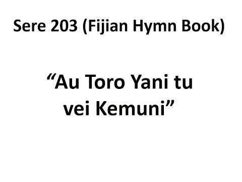 Hymn 203 (FHB) - Au Toro Yani Tu (Nearer my God to thee)
