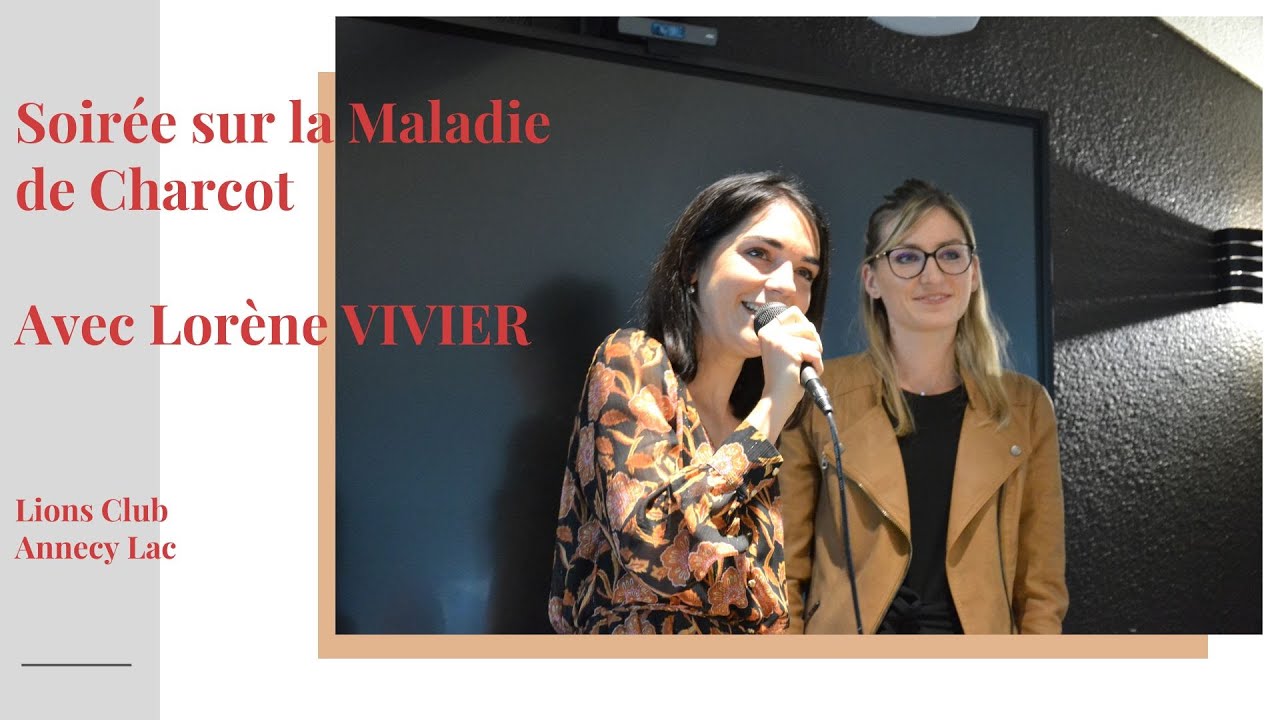 Maladie de Charcot. Témoignage de Lorène VIVIER lors d'une soirée organisée par le Lions Annecy Lac