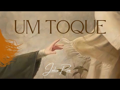 Um Toque - Júlie Rios (Vídeo Clipe Oficial)