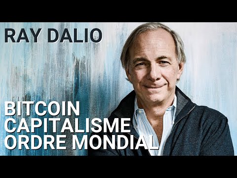 🚀 Capitalisme, Bitcoin, Ordre Mondial - Ray Dalio