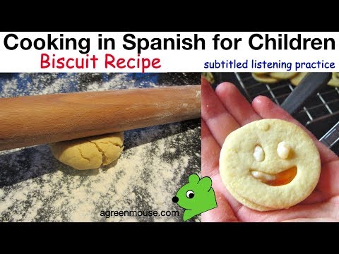 Cooking in Spanish for Kids - Biscuit recipe + Making it and Washing up!