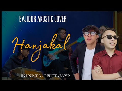 KADUHUNG SAGEDE GUNUNG - HANJAKAL ( DOEL SUMBANG ) - BAJIDOR AKUSTIK COVER - LEGIT JAYA