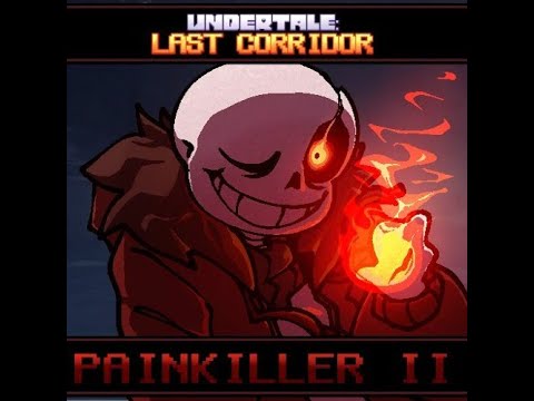 PAINKILLER V2: Undertale Last Corridor OST