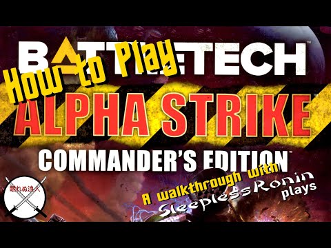 How to Play Battletech Alpha Strike with SleeplessRonin Plays (a tutorial)