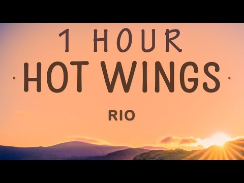 Rio - Hot Wings (Lyrics) | I wanna party | 1 HOUR
