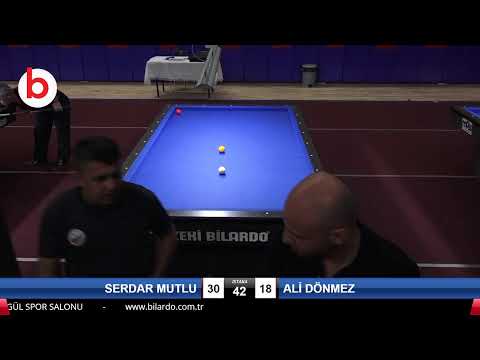 SERDAR MUTLU & ALİ DÖNMEZ Bilardo Maçı - 2019 TÜRKİYE KUPASI 2.ETAP ERKEKLER-6.ÖN ELEME