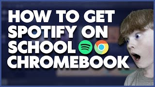 How To Get Spotify On Your School Chromebook!