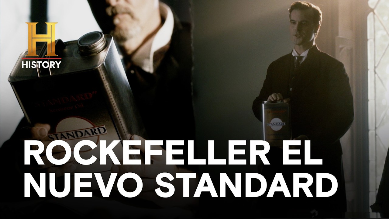 ROCKEFELLER EL NUEVO STANDARD - GIGANTES DE LA INDUSTRIA
