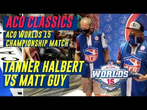 ACO Classic - Matt Guy vs Tanner Halbert - Singles Championship - ACO Worlds 15 - Columbia, SC