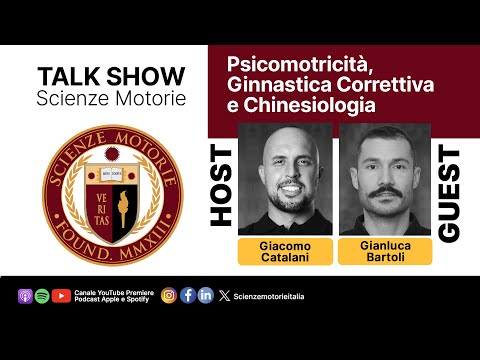 210° Talk Scienze Motorie - GIANLUCA BARTOLI | Psicomotricità, Chinesiologia e Ginnastica Correttiva